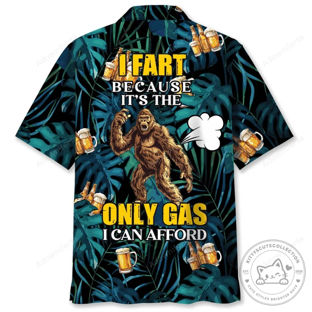Bigfoot I Fart Because It's The Only Gas I Can Afford Hawaiian Shirt Bigfoot I Fart Because It's The Only Gas I Can Afford Hawaiian Shirt